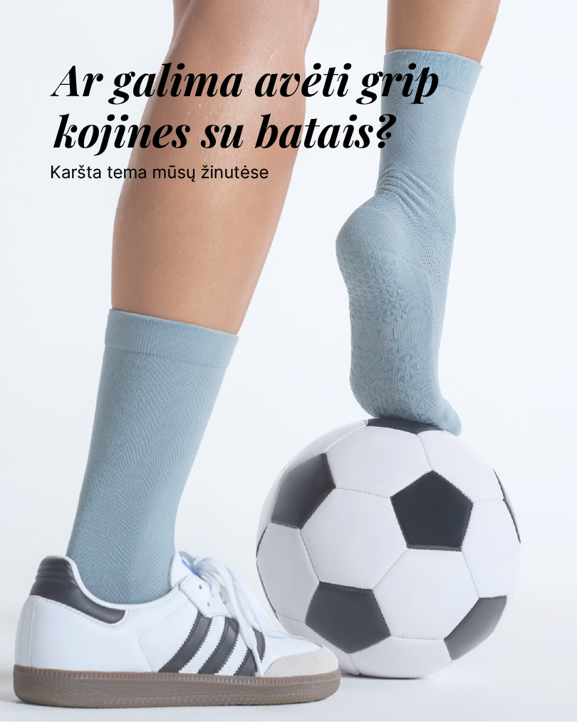 Ar galima avėti grip kojines su batais?